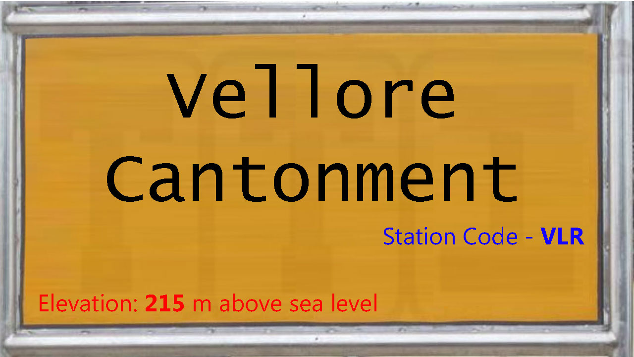 Vellore Cantonment Vellore Cantonment