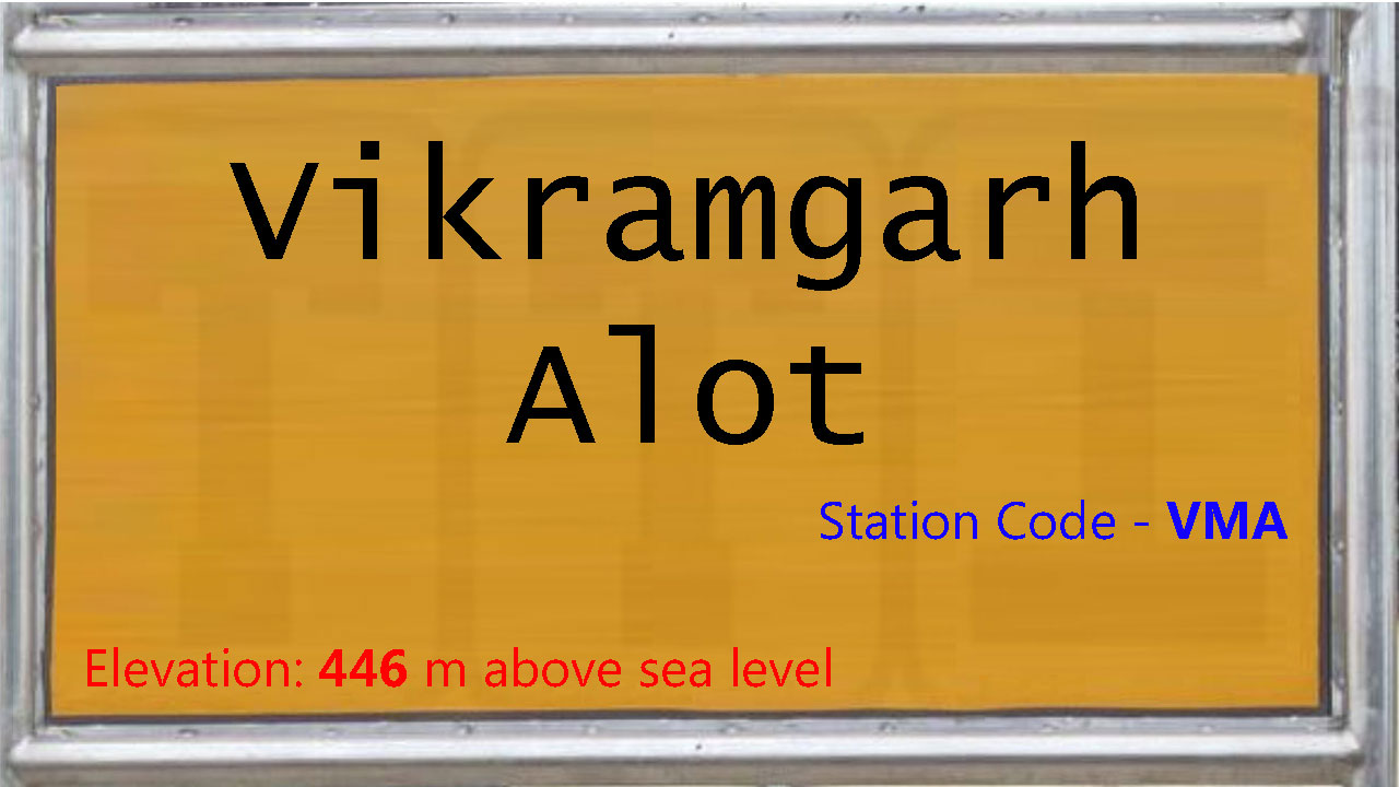 Vikramgarh Alot Vikramgarh Alot