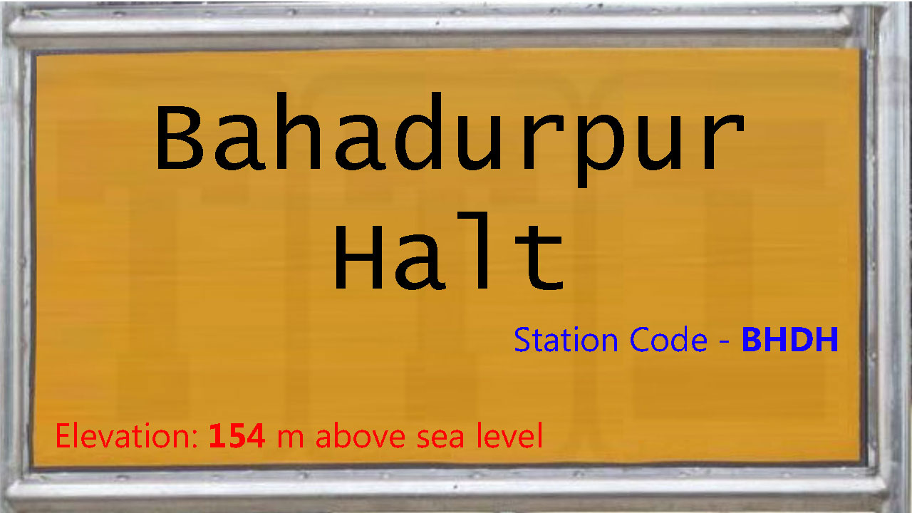 Bahadurpur Halt