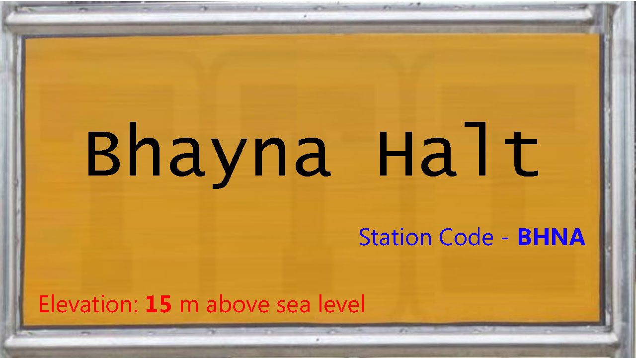 Bhayna Halt
