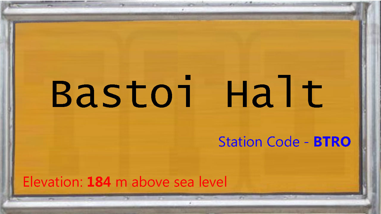 Bastoi Halt