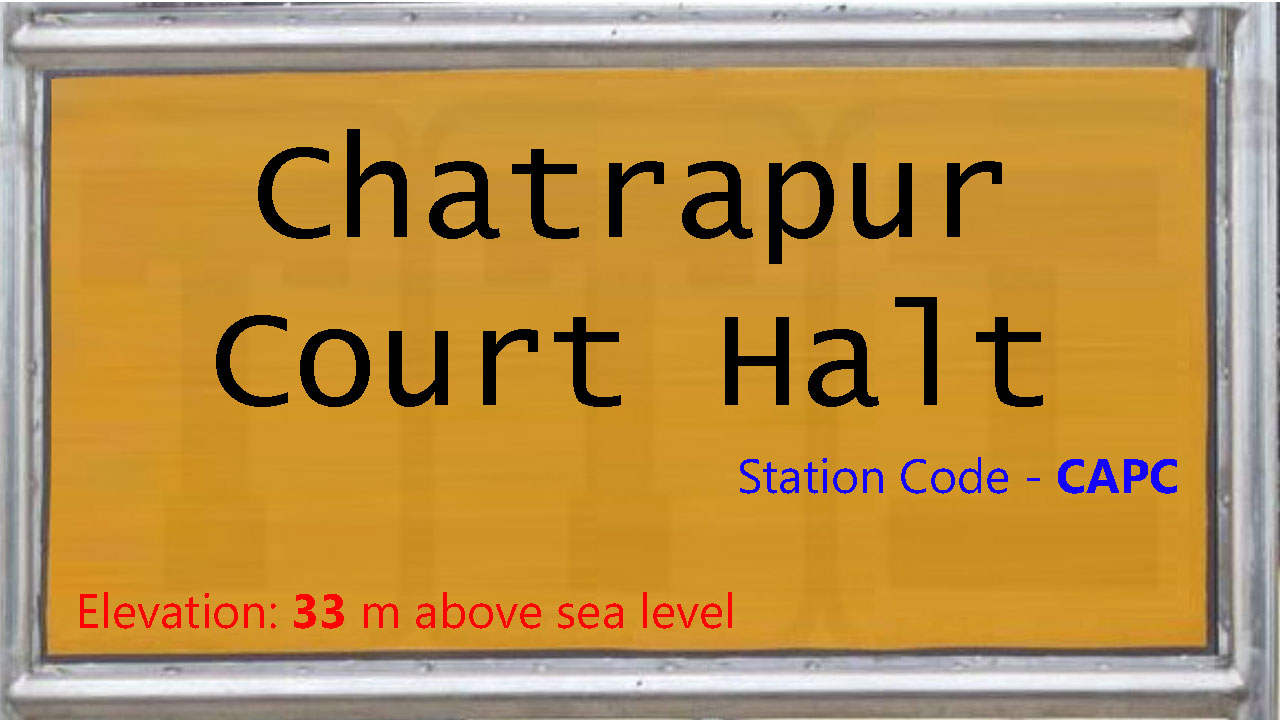 Chatrapur Court Halt