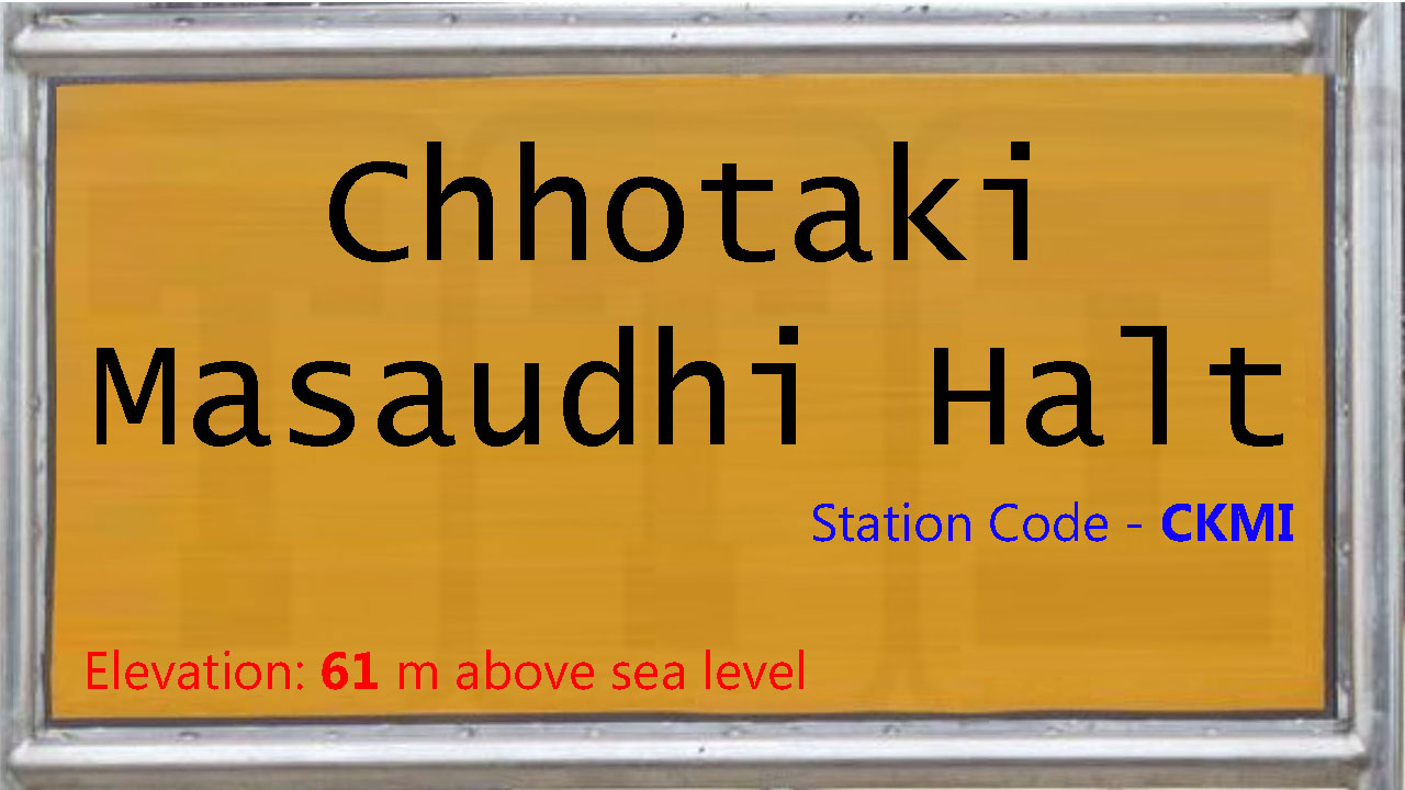 Chhotaki Masaudhi Halt