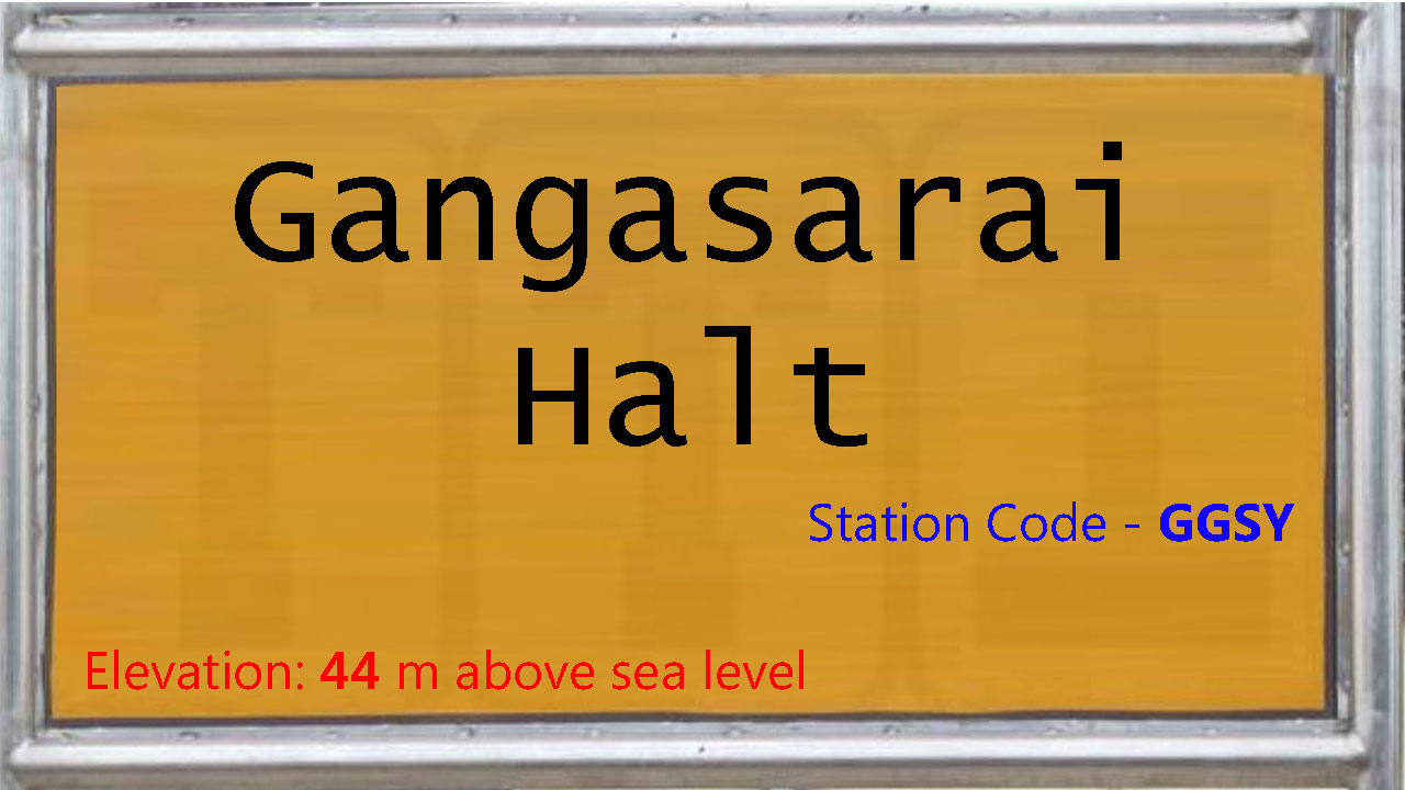 Gangasarai Halt