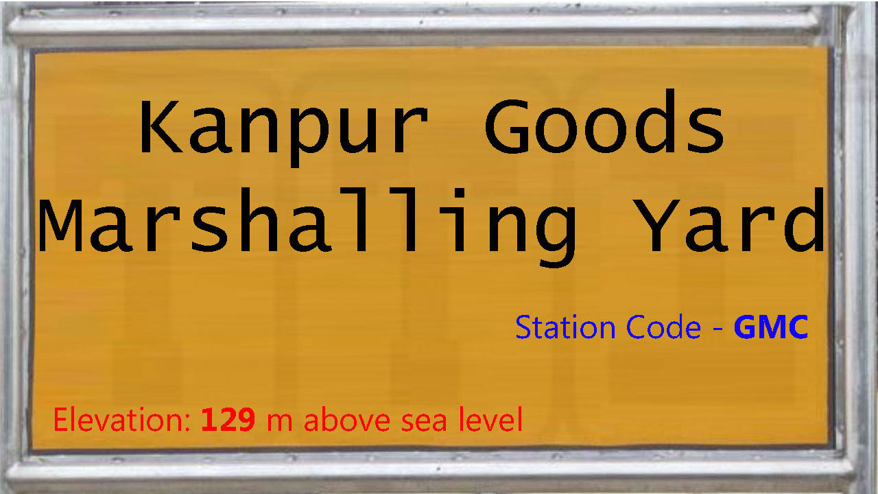 Kanpur Goods Marshalling Yard