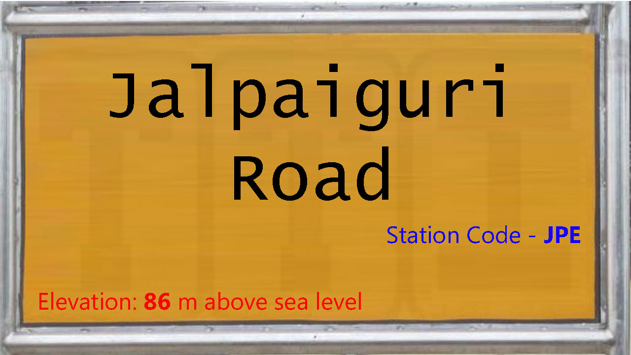Jalpaiguri Road