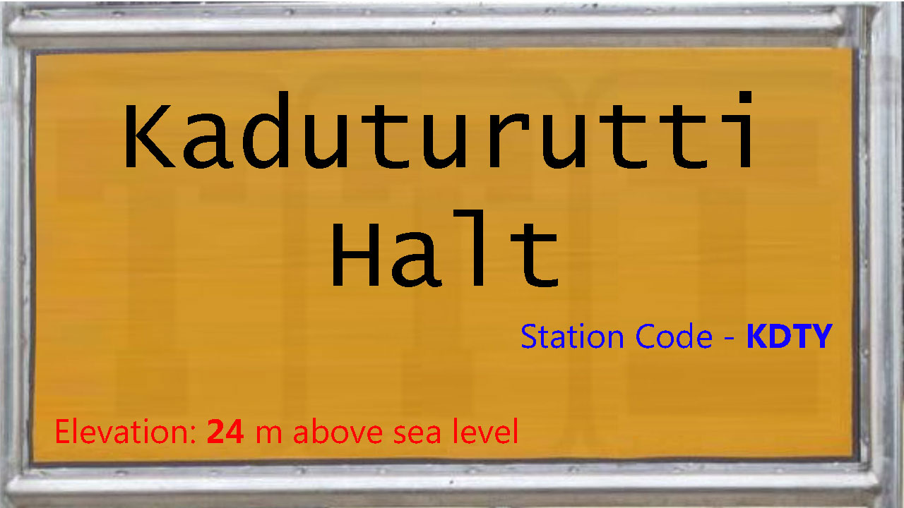 Kaduturutti Halt