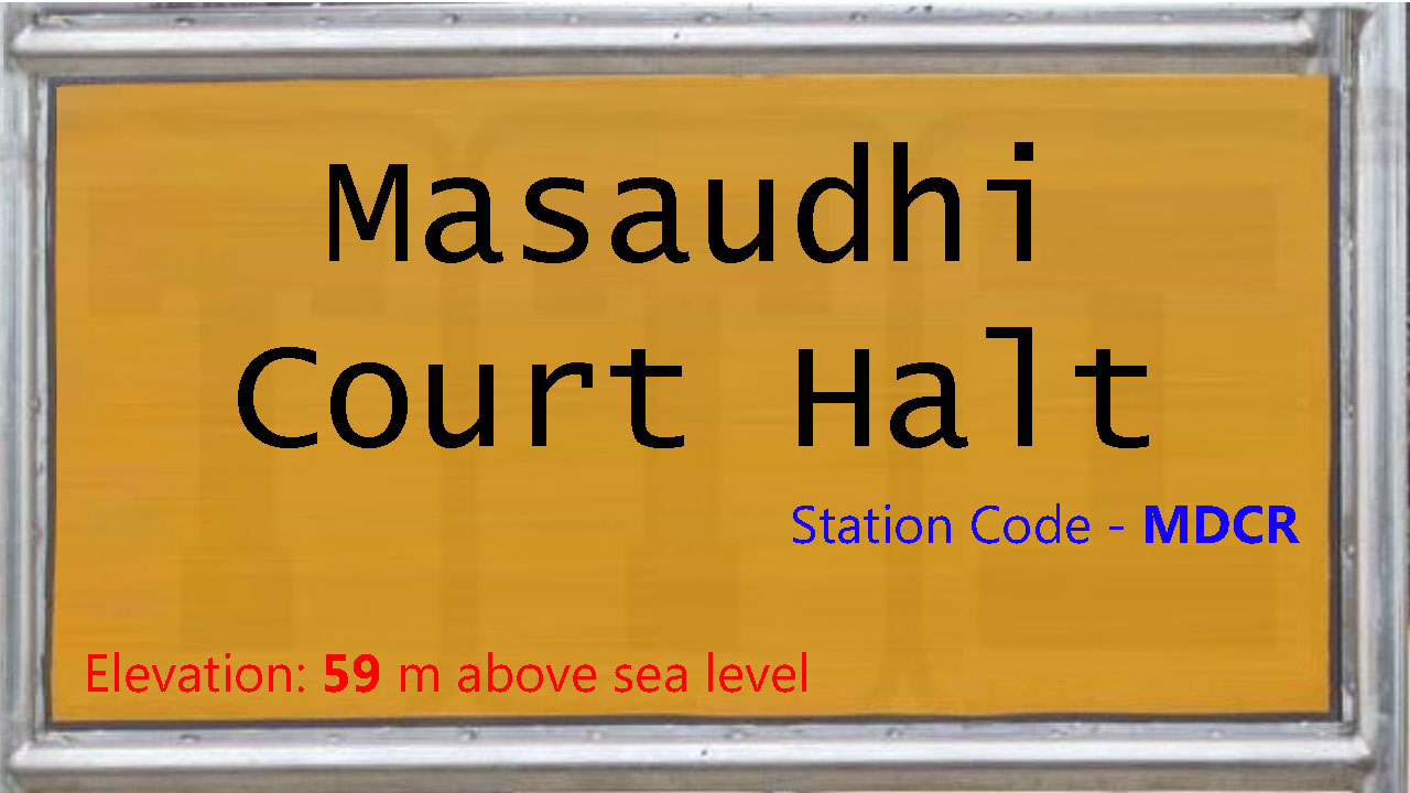 Masaudhi Court Halt