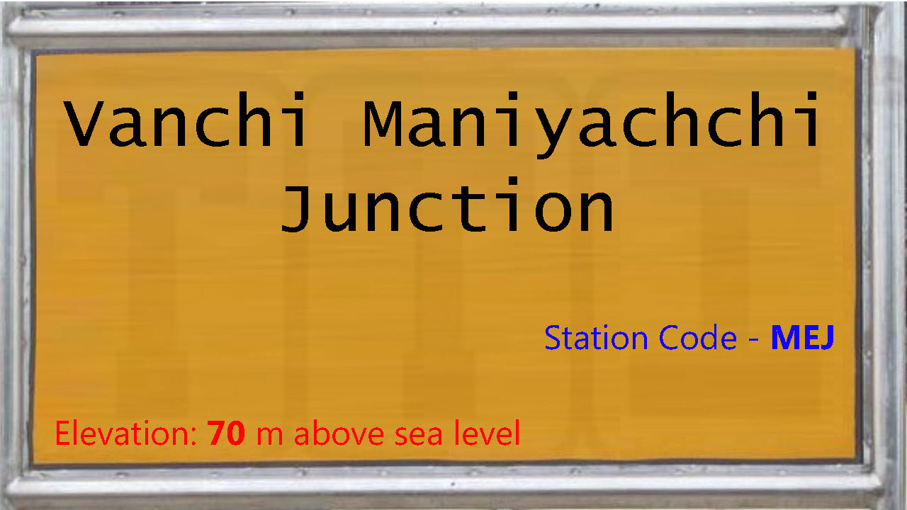 Vanchi Maniyachchi Junction