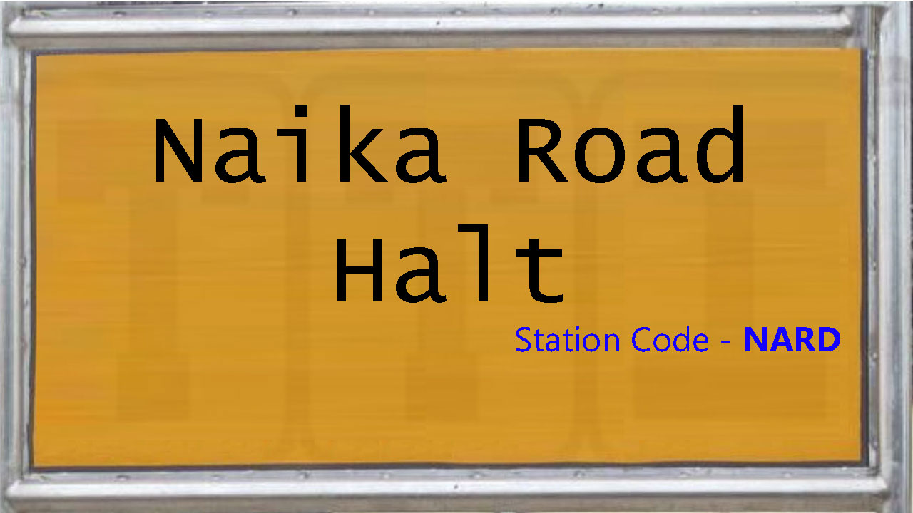 Naika Road Halt