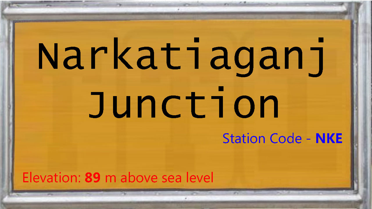 Narkatiaganj Junction