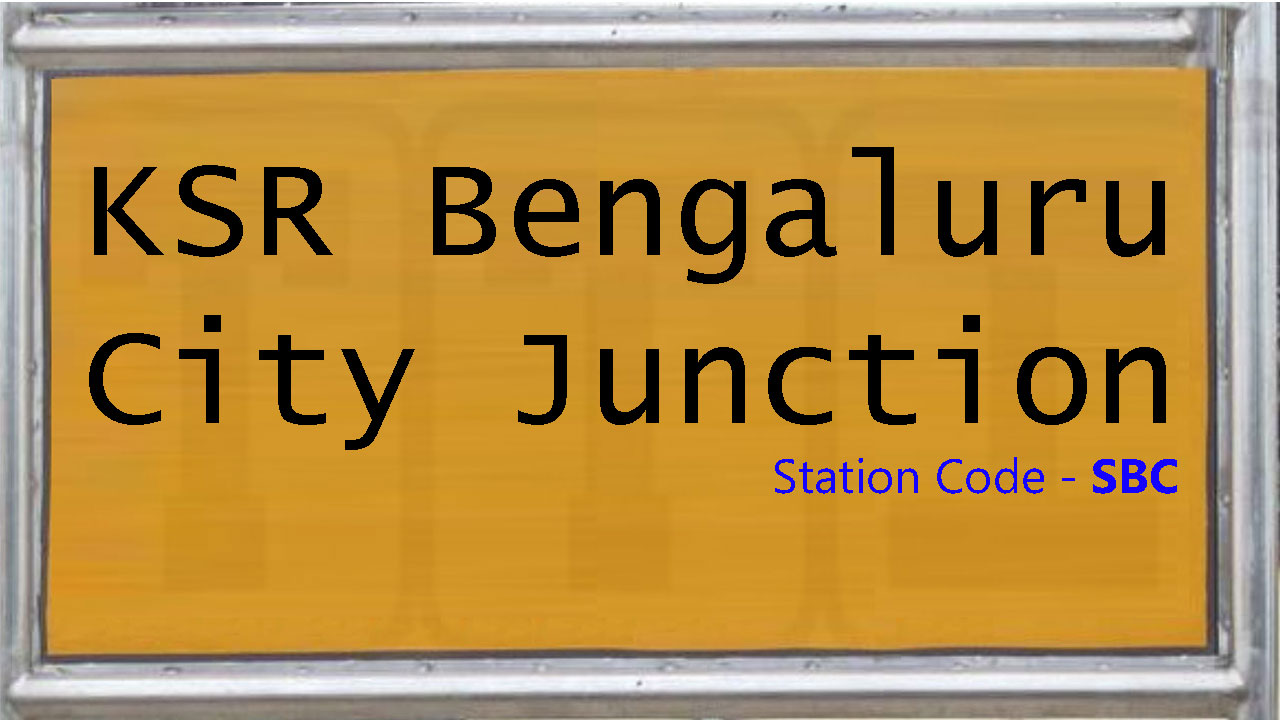 KSR Bengaluru City Junction
