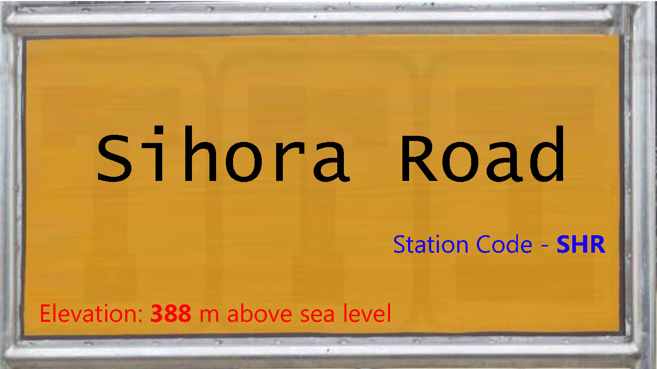 Sihora Road